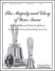 The Majesty and Glory of Your Name Handbell sheet music cover